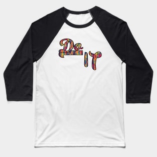 do it Baseball T-Shirt